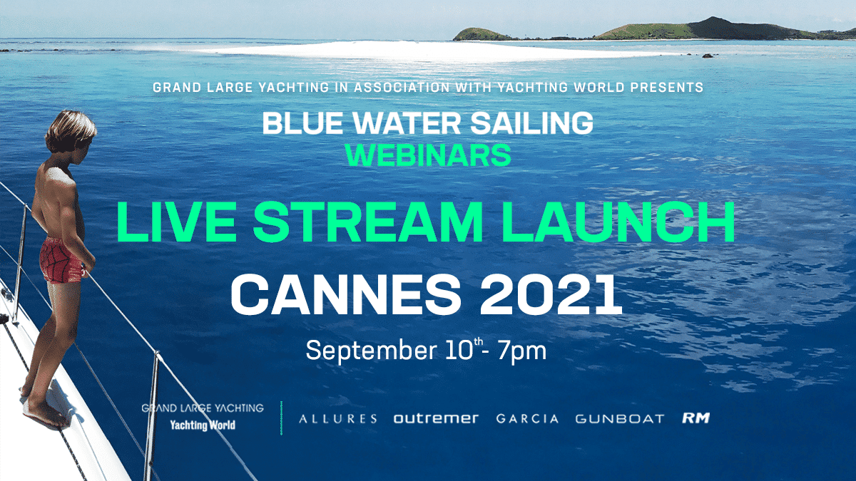 Launch of our “Blue Water Sailing Webinars” 2021 edition